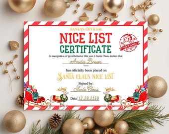 May include: A Christmas-themed certificate with a red and white striped border. The certificate reads "SANTA'S OFFICIAL NICE LIST CERTIFICATE" and includes the name "Amelia Brown". The certificate is decorated with images of Santa's sleigh and reindeer.