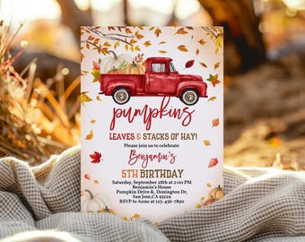 May include: A red pickup truck with a bed full of pumpkins, surrounded by autumn leaves. The truck is driving on a dirt road. The text on the invitation reads "pumpkins leaves & stacks of hay! Please join us to celebrate Benjamin's 5th birthday Saturday, September 28th at 2:00 PM Benjamin's House Pumpkin Drive & Donington Dr, San Jose, CA 95129 RSVP to Anne at 123-456-7890"