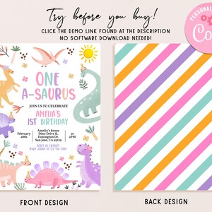 May include: A printable invitation for a first birthday party with a dinosaur theme. The front of the invitation features a pink, green, and orange dinosaur with the text "One A-saurus" and "Amelia's 1st Birthday". The back of the invitation has a striped pattern in pink, orange, purple, and blue.