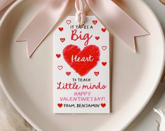 Teacher Valentines Day Tags It Takes a Big Heart to Teach Little Minds Valentine Gift Tag Kids School Classroom Class Treat Printable HL67P