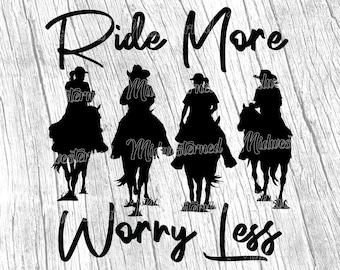 Cowgirls Horse SVG – Ride More Worry Less Silhouette (Digital Download)