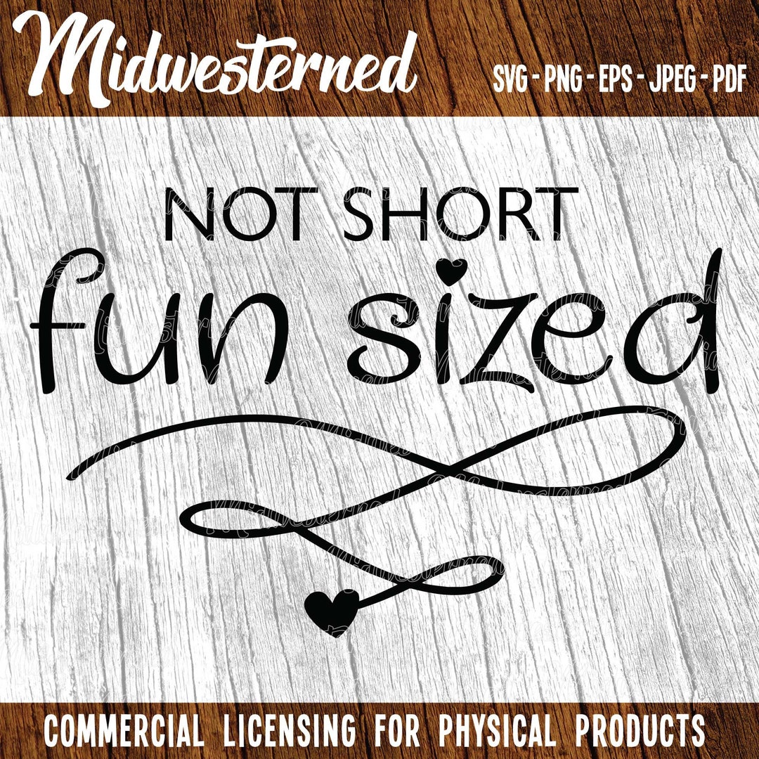 Not Short Fun Sized SVG - Etsy