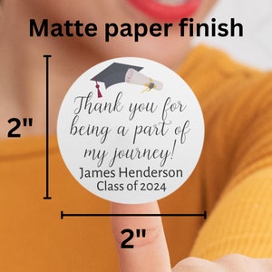 Graduation Stickers for Favors, Graduation Decorations 2024, Custom Graduation Candy Labels, Thank You for Being Part of My Journey Labels image 3