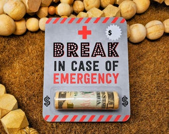 Money Holder Card, Break in Case of Emergency, Funny Cash Gift for College Student, Teacher, Graduation, Rolled Money Card, Gag Gift Idea