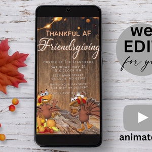 May include: A digital invitation for a Friendsgiving celebration with a rustic wood background and cartoon turkeys. The text reads "THANKFUL AF Friendsgiving" and includes details about the event, such as the date, time, and location. The invitation is animated.