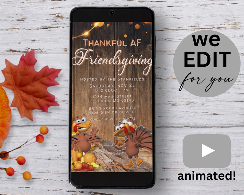 May include: A digital invitation for a Friendsgiving celebration with a rustic wood background and cartoon turkeys. The text reads "THANKFUL AF Friendsgiving" and includes details about the event, such as the date, time, and location. The invitation is animated.