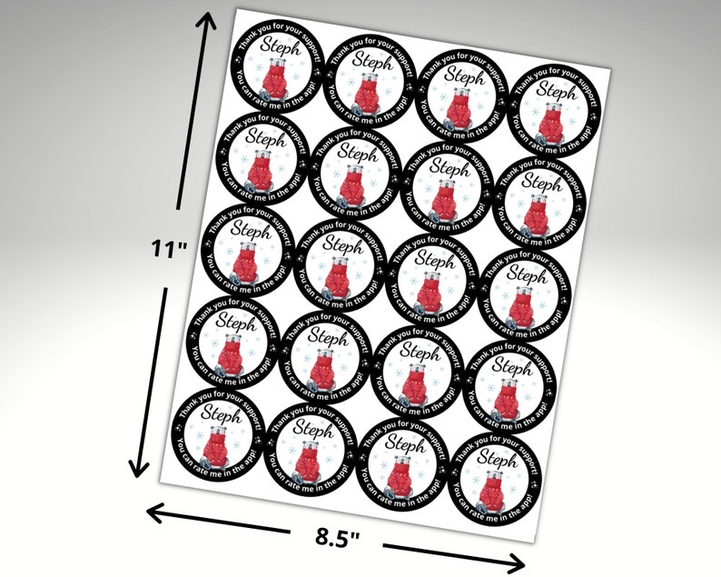 May include: A sheet of stickers, 8.5 x 11 inches, featuring a repeating design. Each sticker is a circle with a red mitten illustration, the name "Steph", and the text "Thank you for your support! You can rate me in the app!"