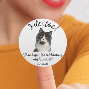 Pegatinas para bodas de perros, etiquetas "Yo también quiero" para recuerdos de mascotas, bolsas de agradecimiento para perros, bodas de gatos, sellos personalizados para sobres de perros, pegatinas para fotos de mascotas imagen 6