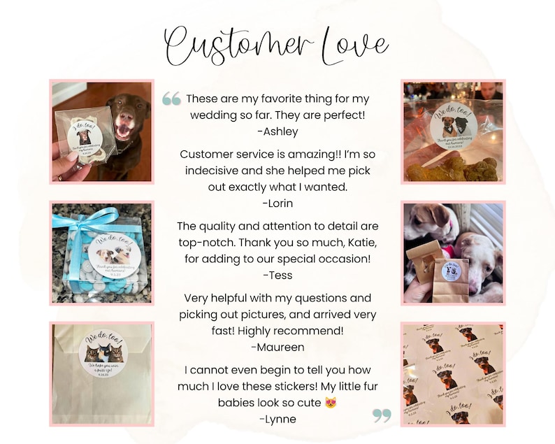 Puede incluir: Un collage titulado Customer Love que muestra seis fotograf&iacute;as de pegatinas redondas con retratos de mascotas y el texto We do too, junto a cinco testimonios de clientes que elogian la calidad, el servicio y la rapidez del pedido.