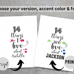May include: Two printable cards with a black and white design. The cards have a dotted background and say "14 things I love about Isabella" and "14 things we love about JACKSON".