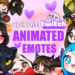 Custom Animated Emotes, Emojis, Sub Emotes for your twitch, youtube, discord | Custom GIF emotes | Animated Emotes
