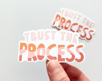 Trust The Process Sticker, Inspirational Quote Stickers, Runner Stickers, Running Quote Sticker, Quote Stickers, Happy Stickers
