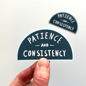 Patience and Consistency Sticker, Positive Quote Stickers, Runner Stickers, Runner Motivation, Workout Stickers, Happy Stickers