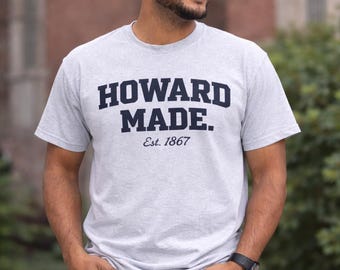 Howard Made Est. 1867 T-Shirt, HBCU Alumni Pride Tee