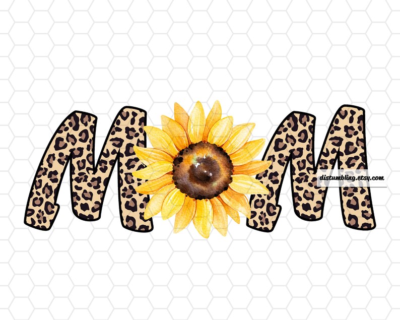 Sunflower Sublimation Designs Floral Mom Quote Mother's | Etsy