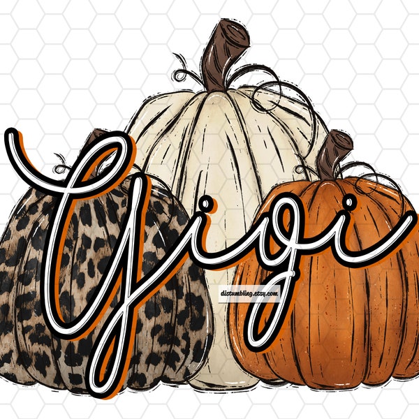 GIGI Thanksgiving Pumpkins Sublimation PNG Fall Sublimation Designs Sublimation Design Downloads - PNG Transparent