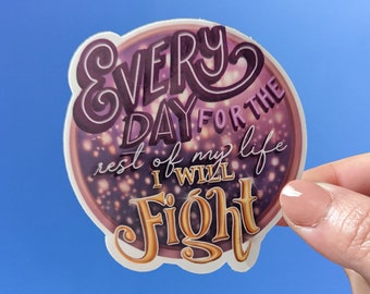Lucharé todos los días por el resto de mi vida / Cita de Rapunzel sobre el empoderamiento femenino / Adhesivo troquelado de vinilo resistente al agua inspirado en Disney