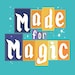 Made For Magic Co.