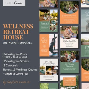 May include: A collection of Instagram templates for a wellness retreat house, featuring various designs with images and text. The templates include posts, stories, and carousels, with bonus wellness quotes. Made in Canva.