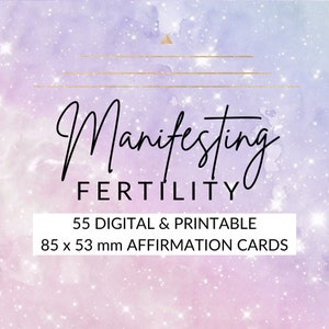 55 FERTILITY MANIFESTING AFFIRMATION Cards (85x53mm credit card size) Printable Digital Downloadable Manifestation Mindset ivf infertility