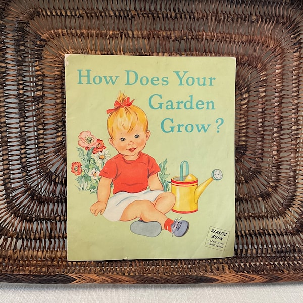Vintage Children’s Book BABY Plastic Pages 1950s, How Does Your Garden Grow? CRG Kids Book, God, Pink and Green, Vtg Illustrations RARE