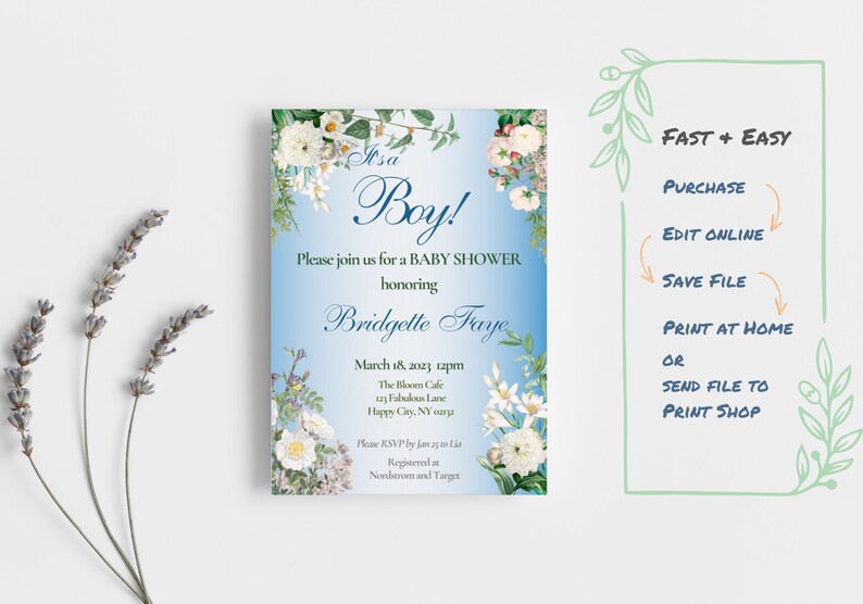 May include: A blue and white baby shower invitation with floral accents. The invitation reads "It's a Boy!" and includes the text "Please join us for a Baby Shower honouring Bridgette Praye, March 18, 2023 12pm, The Bloom Cafe, 123 Fabulous Lane, Happy City, NY 01234. Please RSVP by Jan 25 to Lia. Registered at Nordstrom and Target."