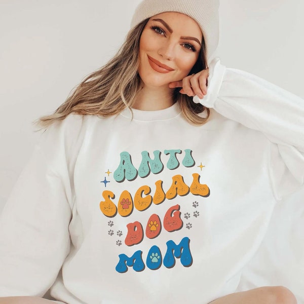 Anti Social Dog Moms Club Sweatshirt, Anti social dogs mom club, Dog Mama Sweatshirt, antisocial dog mom, dog mom shirt, dog mom gift