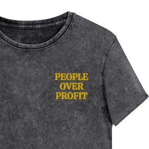 Gold Embroidery / People Over Profit / Anti-Capitalism / Gift / BIPOC Liberation / Mineral Wash Embroidered Unisex T-shirt