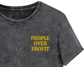 Gold Embroidery / People Over Profit / Anti-Capitalism / Gift / BIPOC Liberation / Mineral Wash Embroidered Unisex T-shirt