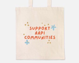 Support AAPI Communities / Proud to be Asian / APAH Month / AAPI Month / Asian American / Stop Asian Hate / Gift /  Heavyweight tote bag