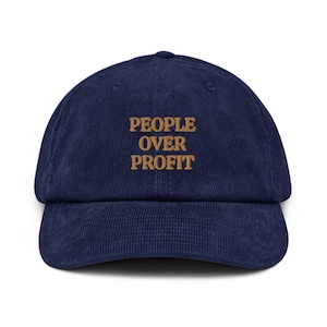 People over profit / Anti capitalism / Gift / Mutual Aid / Social Justice / Racial Justice / Community / Corduroy hat / holiday gift