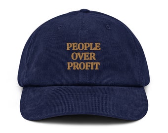 People over profit / Anti capitalism / Gift / Mutual Aid / Social Justice / Racial Justice / Community / Corduroy hat / holiday gift