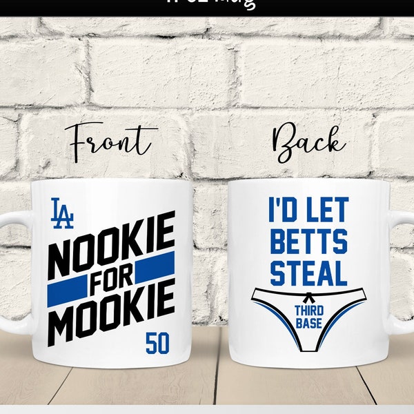 11 oz "Nookie For Mookie" - Coffee Mug, Gift For Him or Her, Birthday, Christmas, Funny Los Angeles Dodgers Parody Mug, Mookie Betts
