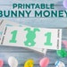 Printable Easter Bunny Money to Fill Your Easter Eggs ⦁ 16 Pages, 7 ...