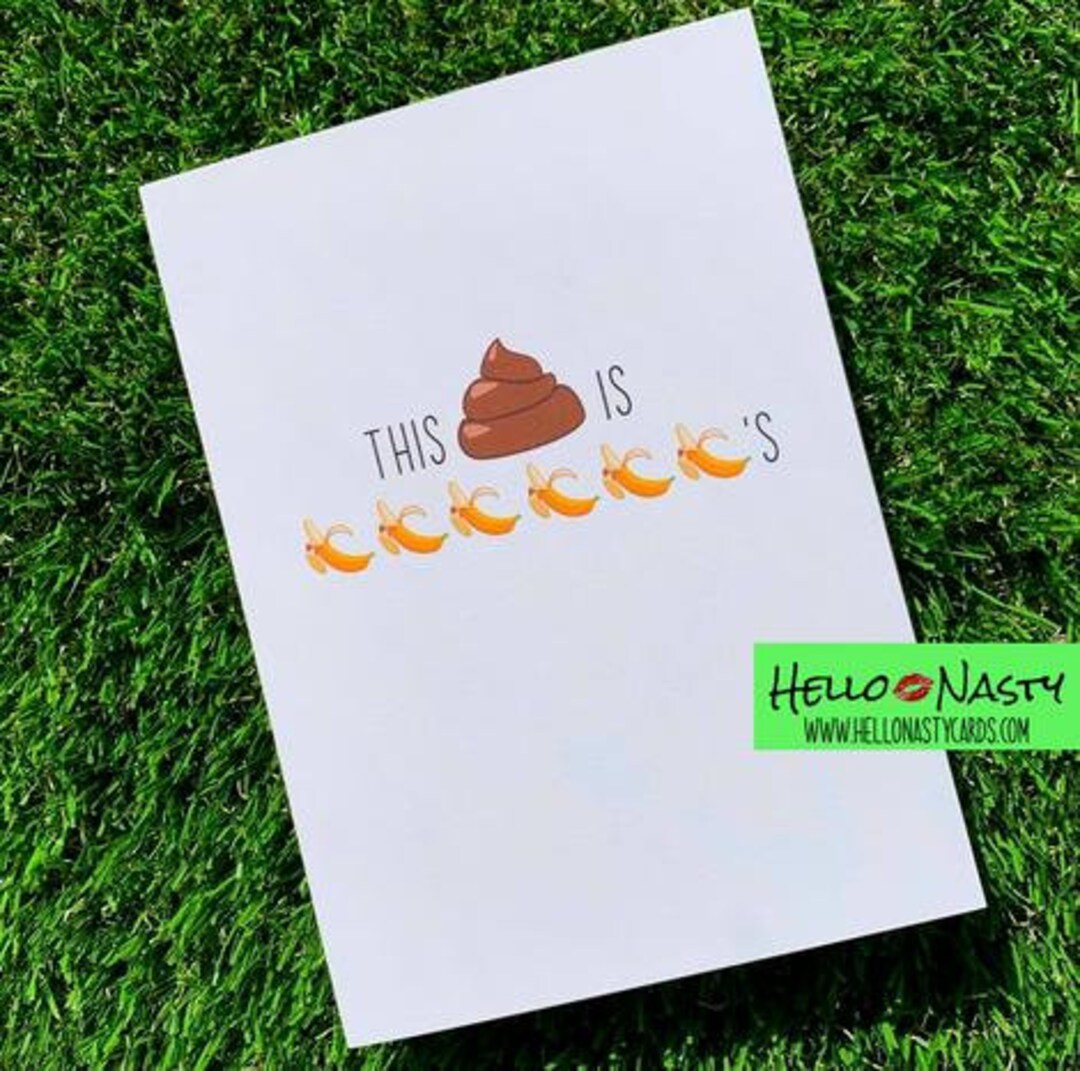 This Sht is Bananas, Bananas, Hello Nasty, Friendship Card, Humor