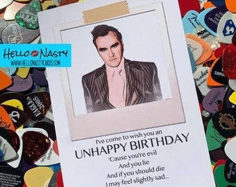 I've Come to Wish You an Unhappy Birthday... Birthday Card, Greeting Card, Hello Nasty, The Smiths, Morrissey