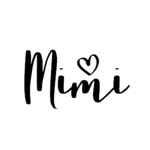Mimi Heart SVG, Mimi svg, png, and jpg files included!