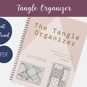 May include: A spiral-bound book titled "The Tangle Organizer" with the text "Creative ways to document your tangles." The cover is light pink with geometric designs and the words "Instant Download" and "PDF" on a dark blue circle.