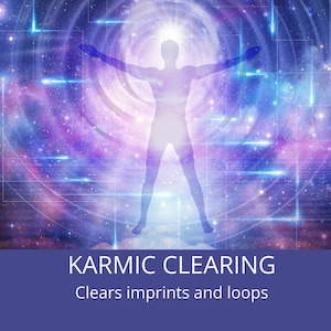 Karmic Clearing | Clearing Karmic Imprints | Karmic Cleansing | Clearing Karmic Debt