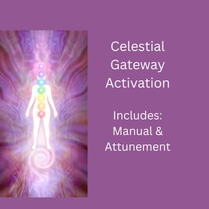 Celestial Gateway Activation