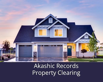 Akashic Records Property Clearing