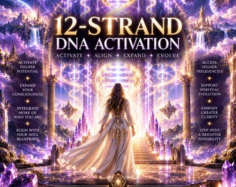 May include: A digital graphic titled 12-STRAND DNA ACTIVATION featuring a person in a flowing gown standing before a glowing portal. The scene includes purple and gold cosmic elements, floating islands, waterfalls, and text detailing spiritual concepts.