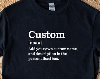 T-shirt définition dictionnaire personnalisé, t-shirt signifiant nom personnalisé, t-shirt texte personnalisé Royaume-Uni, cadeau définition amusant, t-shirt personnalisé unique