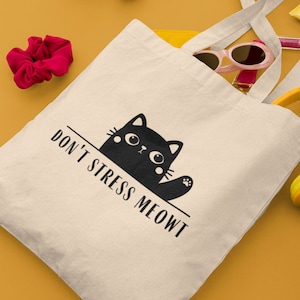 Don't Stress Meowt Cat Tote Bag, Cat lover gifts, Cat lover gift, gift for friend, gift for her, Shopping Bag for life, Cat print gifts