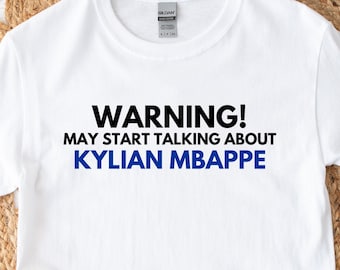Kylian Mbappe shirt, Gift for Mbappe fan, PSG, Kylian Mbappe gifts, Mbappe PSG, Kylian Mbappe gift, Football shirts, Mbappe quote prints