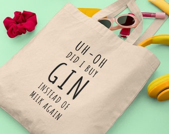 Uh Oh Gin Tote Bag, Funny Tote bag, Shopping bag, Gift for her, Gift for mum, Gin lover gift, Christmas presents, Gin quotes, Gin prints