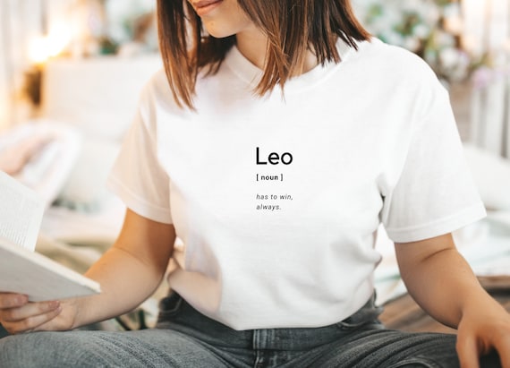 Leo Definition T Shirt Has To Win Always, Zodiac Shirt UK, Funny Leo Gift, Astrology Graphic Tee, Star Sign Shirt