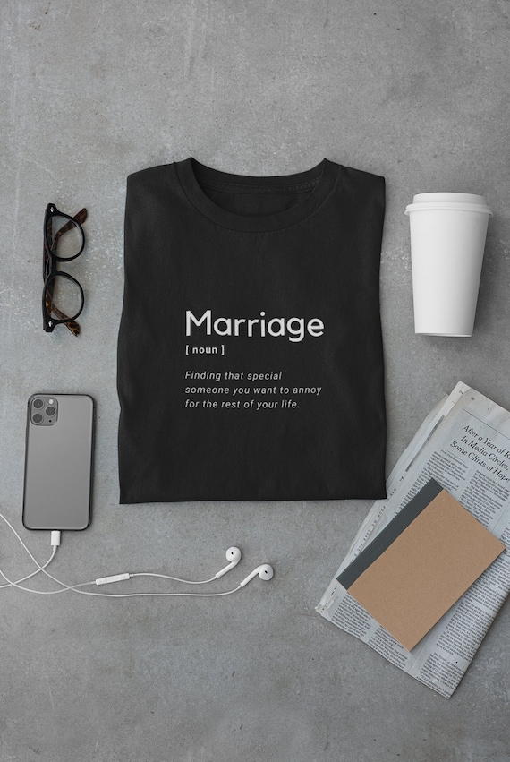 Marriage Definition T Shirt, Funny Marriage Shirt, Wedding Gift Tee, Husband Wife Joke Shirt, Anniversary Gift Idea