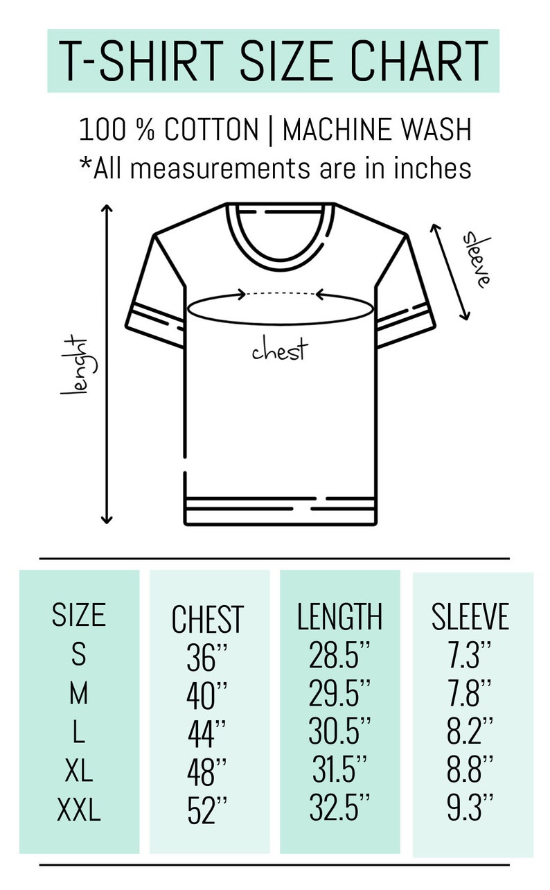 May include: T-shirt size chart with measurements in inches for sizes S, M, L, XL, and XXL. The chart shows the chest, length, and sleeve measurements for each size.
