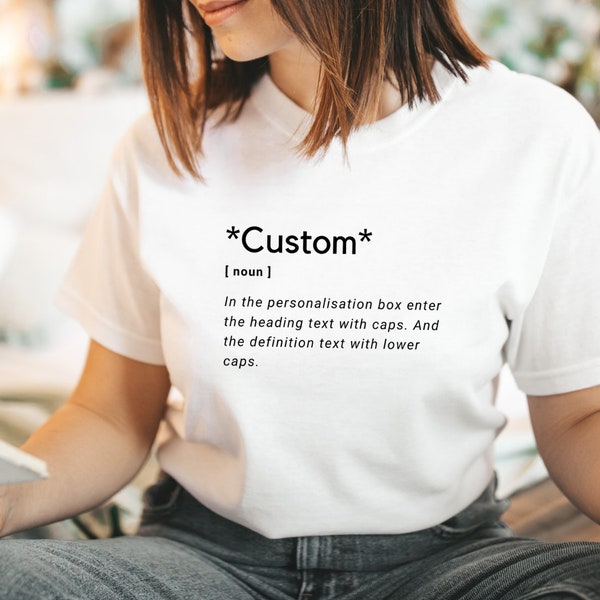 T-shirt définition de dictionnaire personnalisé, cadeau personnalisé chemise drôle, chemise personnalisée pour elle, cadeaux personnalisés pour anniversaire, impression de citation de dictionnaire